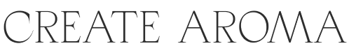 Create Aroma